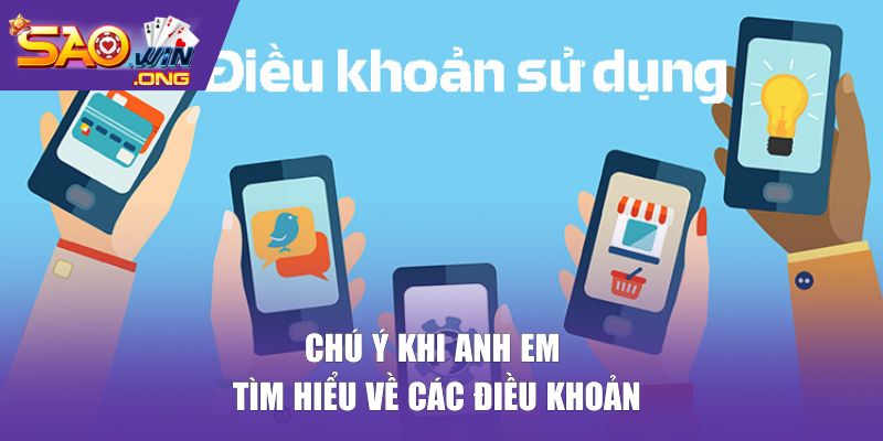 Chú ý khi anh em tìm hiểu về các điều khoản