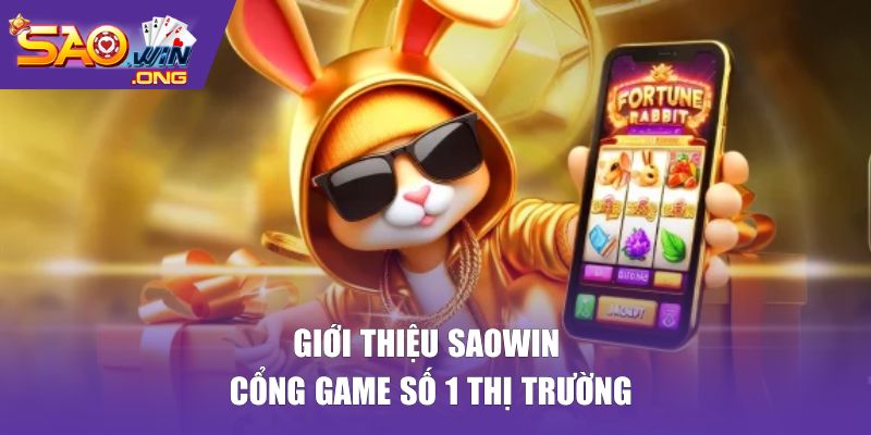 Giới thiệu Saowin cổng game số 1 thị trường