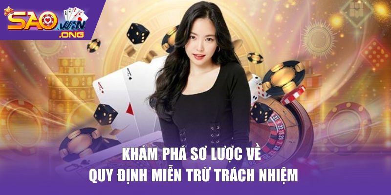 Khám phá sơ lược về quy định miễn trừ trách nhiệm