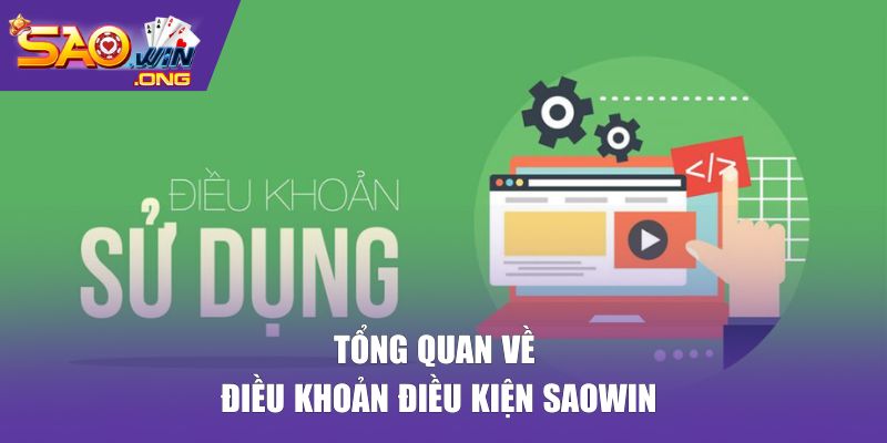 Tổng quan về điều khoản điều kiện Saowin