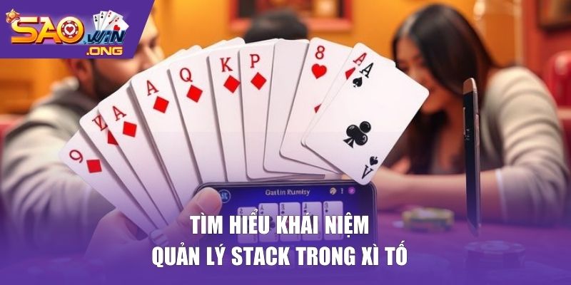 Tìm hiểu khái niệm quản lý stack trong xì tố
